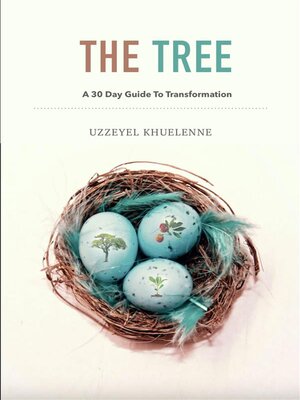 cover image of The Tree--A 30 Day Guide to Transformation